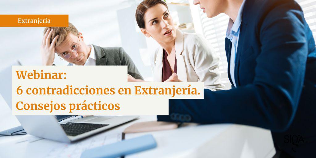 Webinar: 6 contradicciones en Extranjería y consejos prácticos para abordarlas