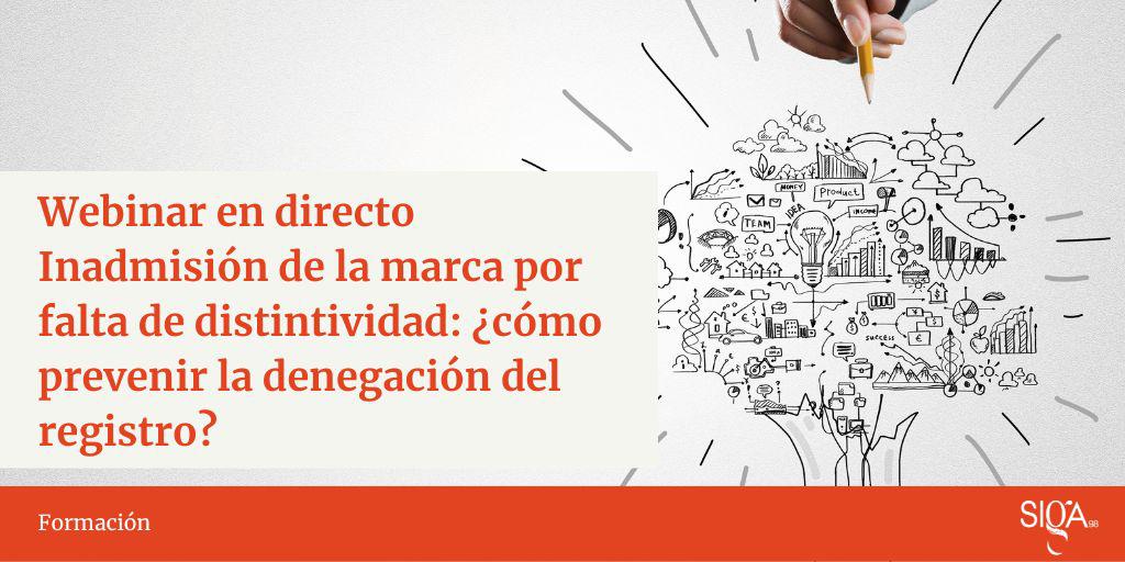 Nuevo webinar | "Inadmisión de la marca por falta de distintividad: ¿cómo prevenir la denegación del registro?"