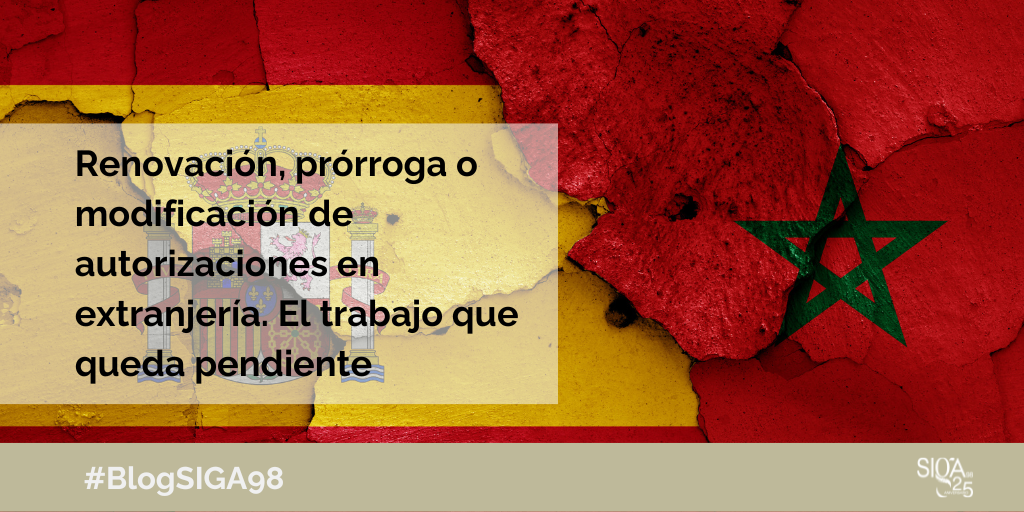 Renovación, prórroga o modificación de autorizaciones en extranjería. El trabajo que queda pendiente