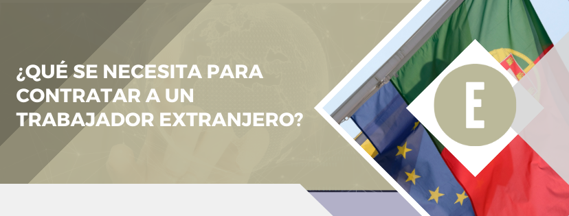 ¿Qué se necesita para contratar a un trabajador extranjero?