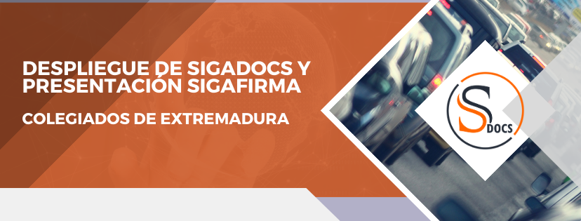 Despliegue de SIGADocs y presentación de SIGAFirma para los colegiados de Extremadura