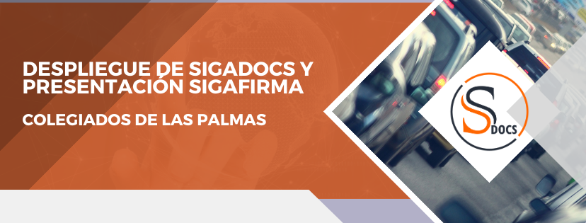 Despliegue de SIGADocs y presentación de SIGAFirma para los colegiados de Las Palmas
